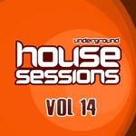 Underground House Sessions Vol 14