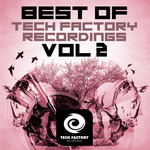 Best Of Tech Factory Recordings Vol 2