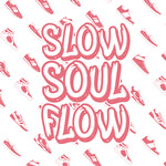 Slow Soul Flow EP