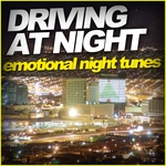 Driving At Night Emotional Night Tunes