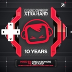 Goodgreef Xtra Hard 10 Years Mixed By The Organ Donors vs Alex Kidd