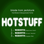 Hotstuff: Rebirth (remixes)