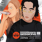 Progression Sessions 9 (live) In Japan