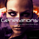 Generations Finest Disco Club & House Session