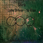 Lone Driver/To Rise