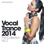 Vocal Trance 2014: The Collection Volume Two