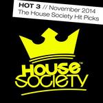 Hot 3 November 2014 The House Society Hit Picks