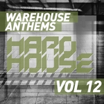 Warehouse Anthems Hard House Vol 12
