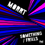 Something/Frills