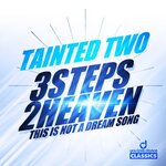 3 Steps 2 Heaven: This Is Not A Dream Song