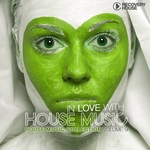 In Love With House Music Vol 9