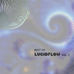 Best Of Lucidflow Vol 3