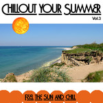 Chillout Your Summer