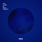 5 Years Of IRM Music Therapy