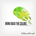 Bring Back The Colors Vol 05
