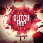 Soulful Glitch Hop Vol 3 (Sample Pack WAV/APPLE/LIVE/REASON)