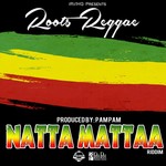 Natta Mattaa Riddim