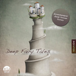 Deep Fairy Tales Vol 9 Dreamesque Deep House Tunes