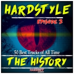 Hardstyle The History Vol 2 50 Best Tracks Of All Time
