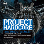 Leaders Of The Core: Project Hardcore 2014 Anthem