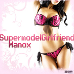 Supermodel Girlfriend (remixes)