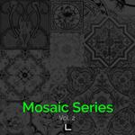 Mosaic Series Vol 2