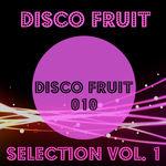 Disco Fruit Selection Vol 1