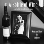 A Bottle Of Wine & An Old Hank Williams Song
