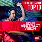 Highlights 2014 Top 10 (Compiled By Abstract Vision)