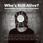 Who's Still Alive? (AkumaDaikon Monthly Remix Compilation)