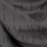 Fault Lines (remix)