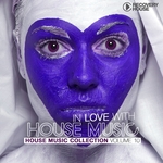In Love With House Music Vol 10