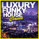 Luxury Funky House Classics
