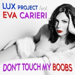 Don't Touch My Boobs  (remixes)