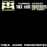 Thick Hard Movements: Best Of 2014