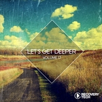 Let's Get Deeper Vol 17