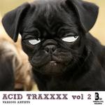 ACID TRAXXXX Vol 2
