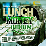 Lunch Money Riddim EP