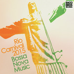 Rio Carnival 2015 Bossa Nova Music
