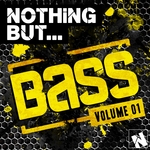 Nothing But... Bass: Vol 1