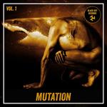Mutation Vol 1