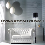 Living Room Lounge I Best Chillout & Lounge Music For Your Soul