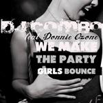 We Make The Party Girls Bounce