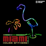 Miami House Anthems Vol 12
