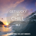 Get Lucky & Chill Vol 2 Relaxing Tunes For Lucky Moments