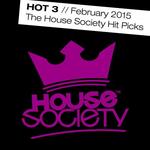 Hot 3 February 2015 The House Society Hit Picks