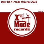 Best Of X Mode Records 2015
