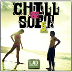 Chill & Soft Vol 5