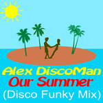 Our Summer (Disco Funky Mix)