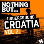 Nothing But Underground Croatia Vol 2